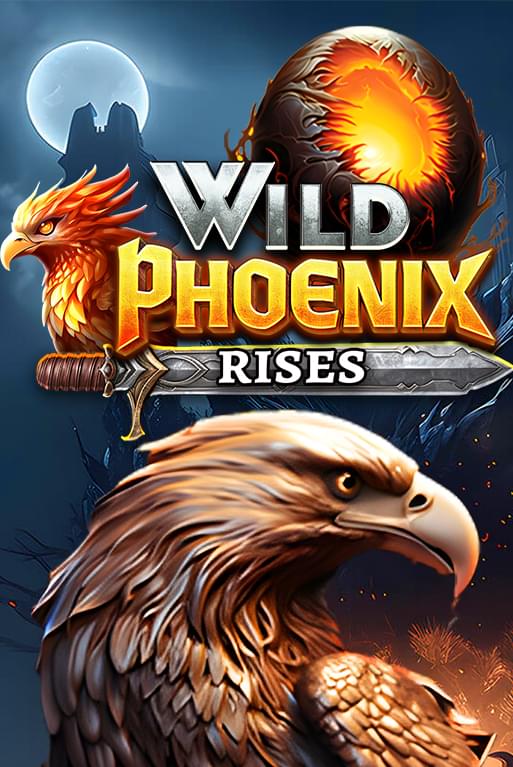 Wild Phoenix Rises Wild Phoenix Rises